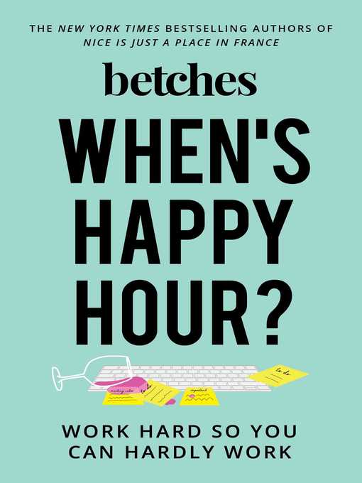 Title details for When's Happy Hour? by Betches - Wait list